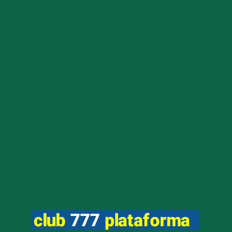 club 777 plataforma